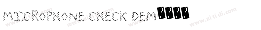 Microphone Check DEM字体转换